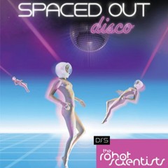The Robot Scientists - Spaced Out Disco Vol. 5