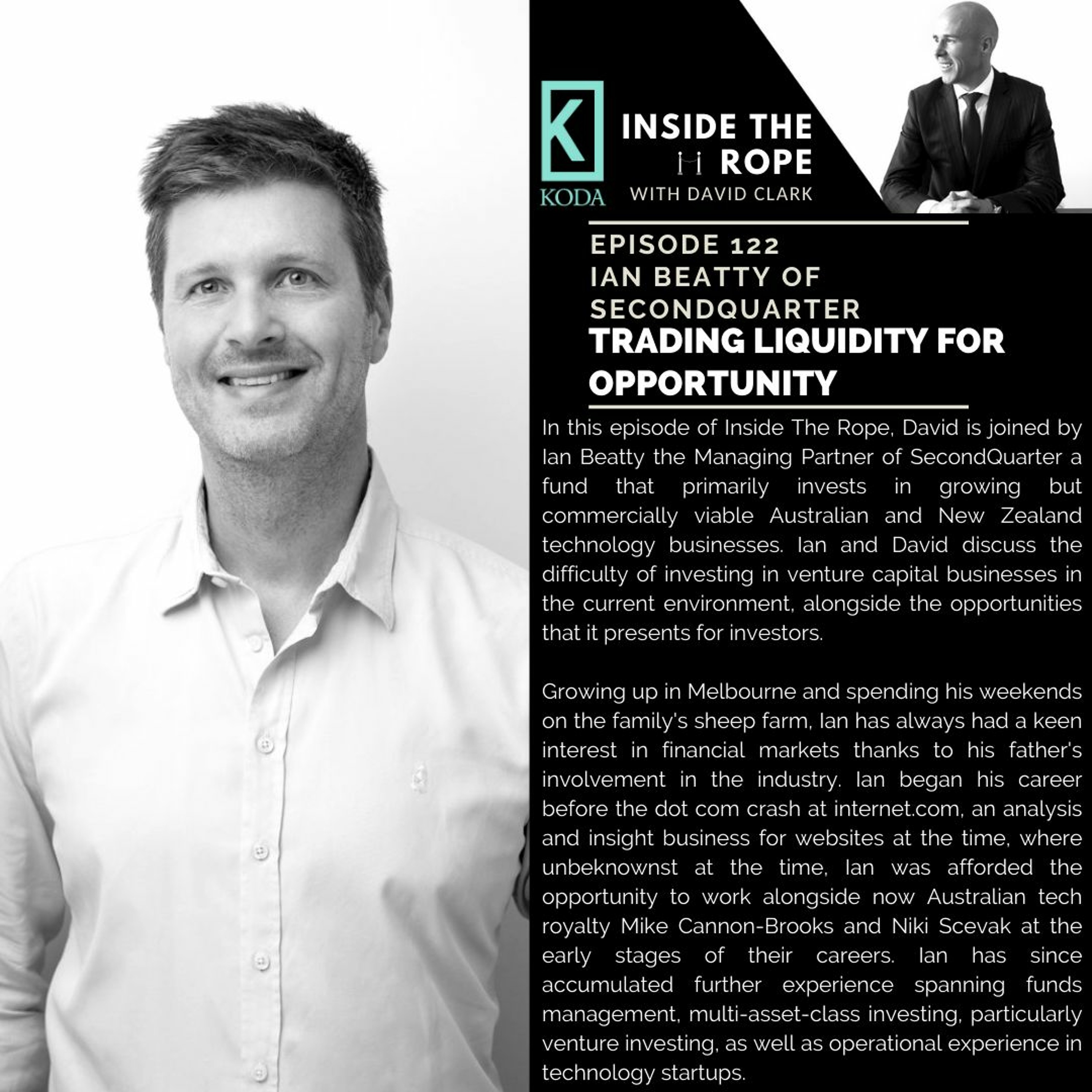 Episode 122 - Ian Beatty - Trading liquidity for opportunity