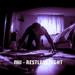 RESTLESS NIGHT