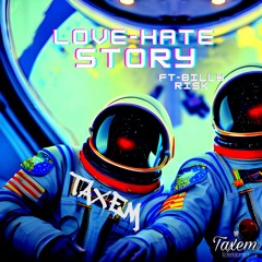 Taxem - Love Hate Story