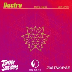 Calvin Harris, Sam Smith - Desire (Tommie Sunshine, On Deck, JUSTNKAYSE Remix)