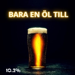 BARA EN ÖL TILL (BASS BOOSTED)