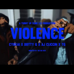 Violence - Kai9ine x Dotty G x AJCliccin x TG