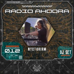 Radio Ahoora 012 - Nyctoriam @ Ahoora Festival 2023