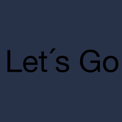 Let‘s Go