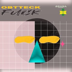 Obtteck - Fuck ( Original Mix ) [𝐁𝐔𝐘->𝐅𝐑𝐄𝐄 𝐃𝐋]