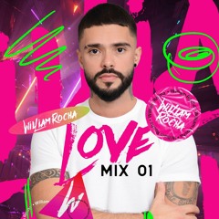LOVEMIX 01 - William Rocha