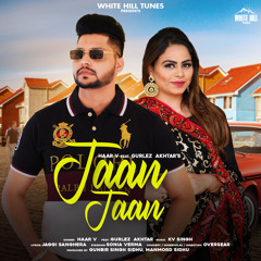 Jaan Jaan (feat. Gurlez Akhtar)