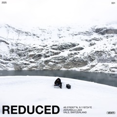 REDUCED_001 (VENTI) | Edits, Blends, Classics