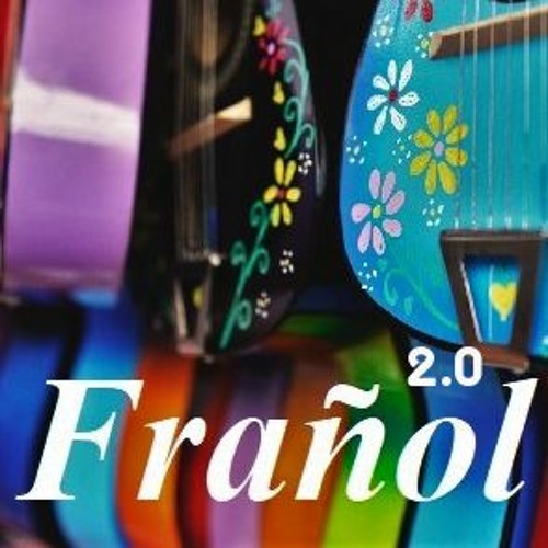 Capsule 48 - Frañol 2.0