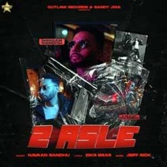 2 Asle[Remix] Navaan Sandhu