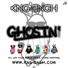 GHOSTN' 001 | @KNGxSNGH | www.kngxsngh.com
