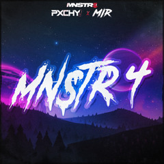 PXCHY!, MIR - MNSTR 4