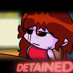 FNF UPRISING PROJECT | DETAINED