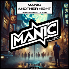Manic - Shine [MM029]