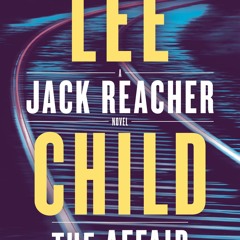 Download PDF The Affair A Jack Reacher Novel
