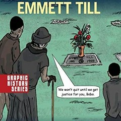 READ PDF EBOOK EPUB KINDLE The Murder of Emmett Till: A Graphic History by  Karlos Hill &  Dave Dods