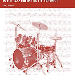 [View] PDF 📤 Syncopation No. 2: In the Jazz Idiom for the Drum Set (Ted Reed Publica