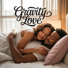 Gravity Love