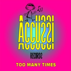 PremEar: Legit Trip - Too Many Times [ACCUSSI006]
