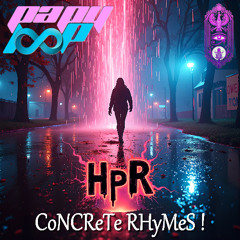 HpR - CoNCReTe RHyMeS !