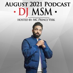 August Podcast 2021 - DjMsM