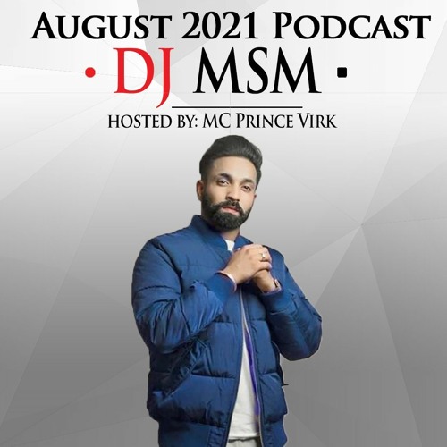 August Podcast 2021 - DjMsM