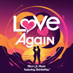 ShinkieMaz-Love Again