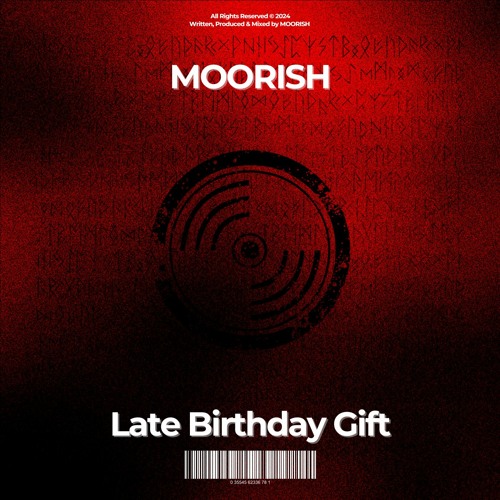 FREE DL | MOORISH - Late Birthday Gift [MRSH002]