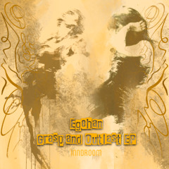 Egehan - Grasp and Outlast (Original Mix) [Inndroom]