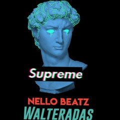 S U P E R A😤- Nello Beatz & Walteradas