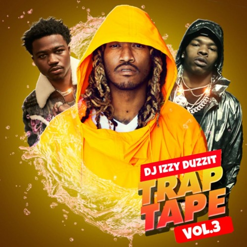 Stream 2021 Trap Mix Vol. 3 by djizzyduzzit | Listen online for free on  SoundCloud