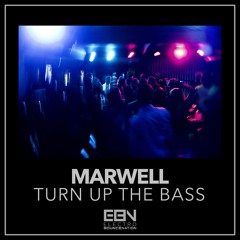 Marwell - Turn Up The Bass (Hands Up! Mix)