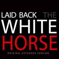 Laid Back - White Horse (Original Extended Version)