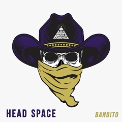 Head Space - Bandito (q100 Remix)