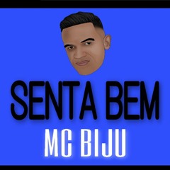 SENTA BEM MC BIJU / Alex DJ Mpc
