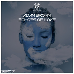Adam Brown - Echoes Of Love
