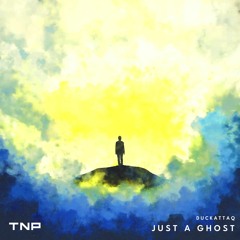 DuckAttaq - Just A Ghost [TNP Effect Release]