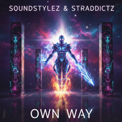Soundstylez & Straddictz - Own Way [Radio Edit]