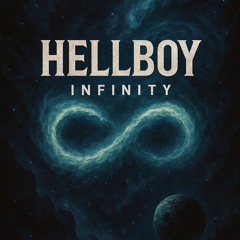 Hellboy- Infinity