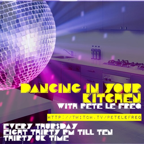 Dancing in Your Kitchen with Pete Le Freq 2.9.21
