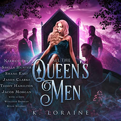 View EPUB 🗂️ All the Queen's Men: A Fae Romance by  K. Loraine,Stella Hunter,Shane E