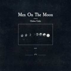 Chelsea Cutler - Men On The Moon [EMBVR Remix]
