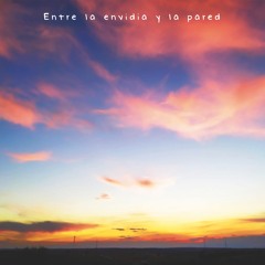 Entre La Envidia Y La Pared  - Akãchará