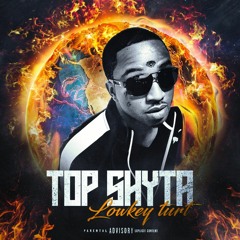 top shyta -lowkey turt