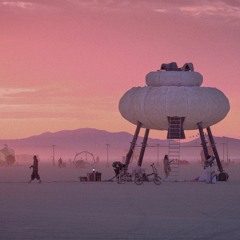 In Dust We Trust: Burning Man 2022 Set @ The Fluffy Cloud