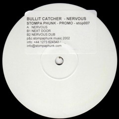 Bullit Catcher – Nervous