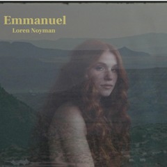 Loren Noyman - Emmanuel