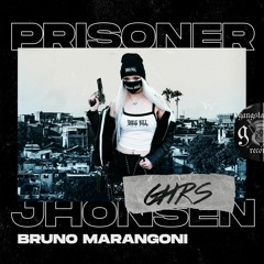 Bruno Marangoni - Prisoner Jhonsen (Original Mix)