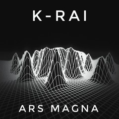 K-Rai - Ars Magna EP [Aeronema]